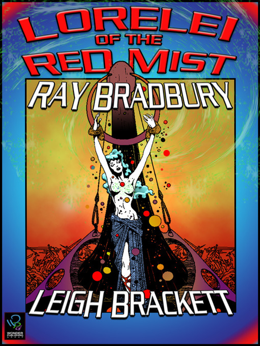Title details for Lorelei of the Red Mist by Ray Bradbury - Available